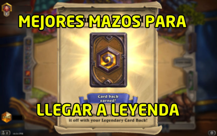 mejores mazos Hearthstone 2018 leyenda