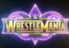 Cosas que debes saber antes de ver WWE Wrestlemania 34 WWE Wrestlemania 34